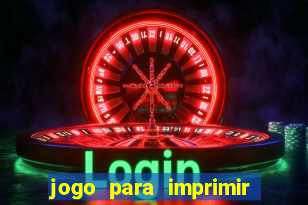 jogo para imprimir e montar